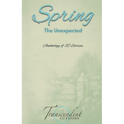 Spring: The Unexpected