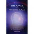 The Power of the Awakened Human