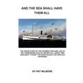 And the Sea Shall Have Them All