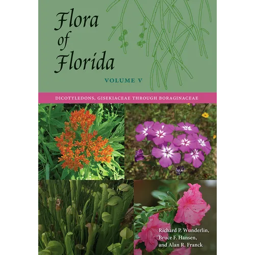 Flora of Florida, Volume V: Dicotyledons, Gisekiaceae through Boraginaceae