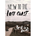 New To The Lost Coast