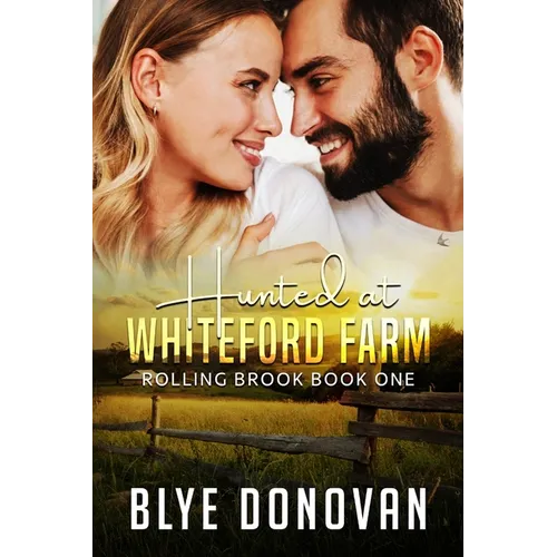 Hunted at Whiteford Farm: Rolling Brook Book One