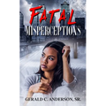Fatal Misperceptions: Red Flags Rise Everywhere, but Will She Notice?