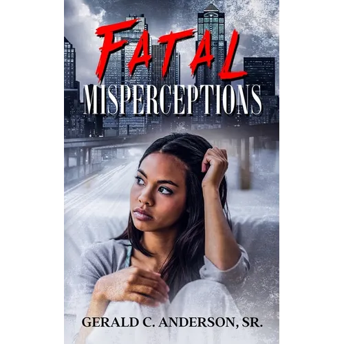Fatal Misperceptions: Red Flags Rise Everywhere, but Will She Notice?