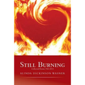 Still Burning: collected poems 1963-2013