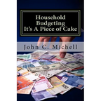 Household Budgeting It's A Piece of Cake - Paperback
