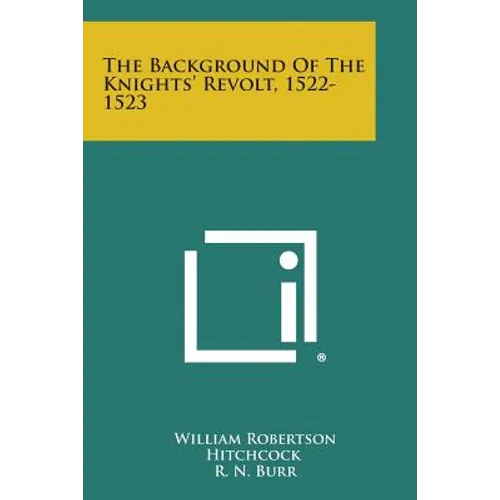 The Background Of The Knights' Revolt, 1522-1523