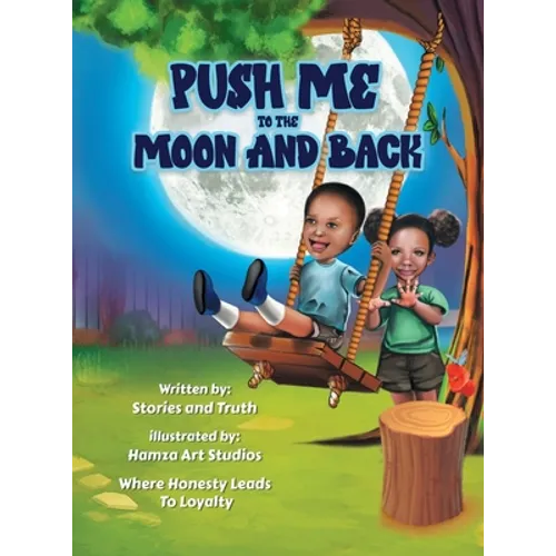 Push Me to the Moon and Back: Where Honesty Leads to Loyalty