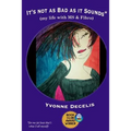 It's Not as Bad as it Sounds (my life with MS & Fibro): My life with Multiple Sclerosis and Fibromyalgia (living with these 2 conditions and making li