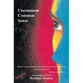 Uncommon Common Sense: An Anatomy of Peril