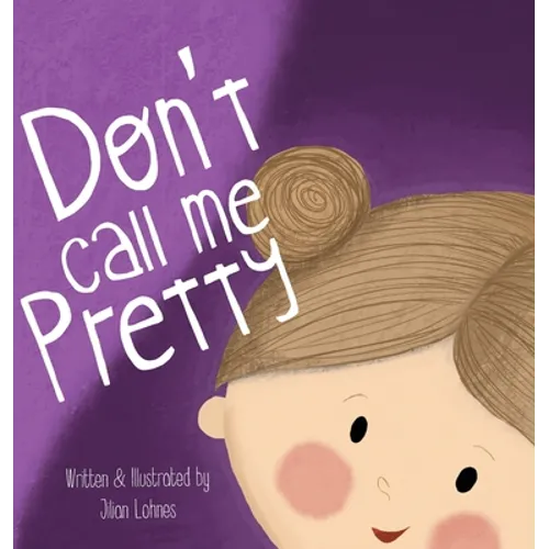 Don't Call Me Pretty