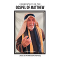 Commentary on the Gospel of Matthew: Jesus as the Messiah and King