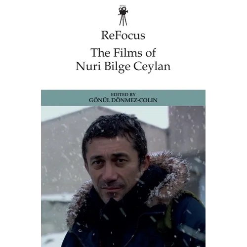 Refocus: The Films of Nuri Bilge Ceylan