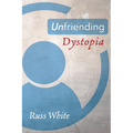 Unfriending Dystopia
