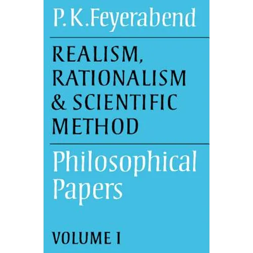 Realism, Rationalism and Scientific Method: Volume 1: Philosophical Papers