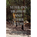 Veteran's Highway and Other Poems
