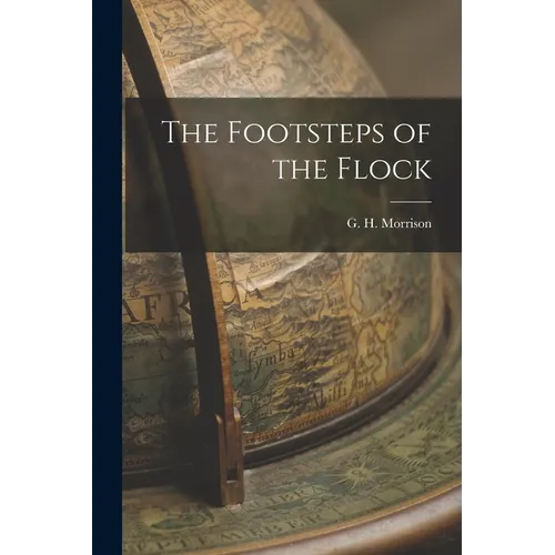 The Footsteps of the Flock