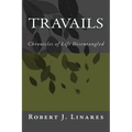 Travails - Chronicles of Life Disentangled