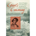 Giant's Causeway: Frederick Douglass's Irish Odyssey and the Making of an American Visionary