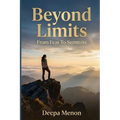 Beyond Limits: From Fear to Summits