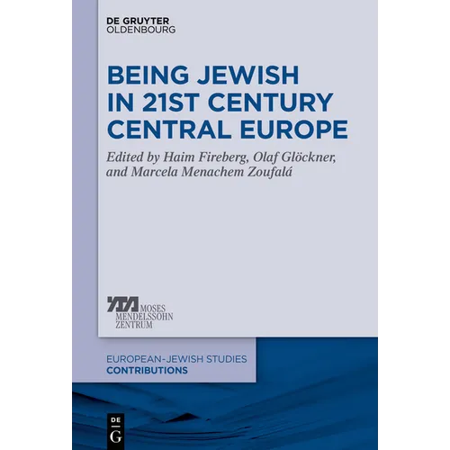 Being Jewish in 21st Century Central Europe