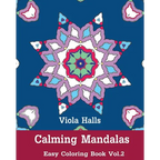 Calming Mandalas: Easy Coloring Book Vol.2: Adult coloring book for stress relieving and meditation. - Paperback