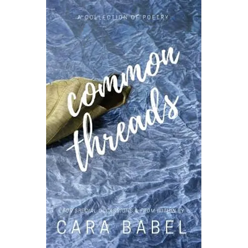 Common Threads: A Collection of Poetry