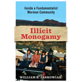 Illicit Monogamy: Inside a Fundamentalist Mormon Community