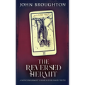 The Reversed Hermit: A Nonconformist's Search For Inner Truth