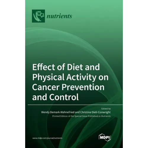 Effect of Diet and Physical Activity on Cancer Prevention and Control