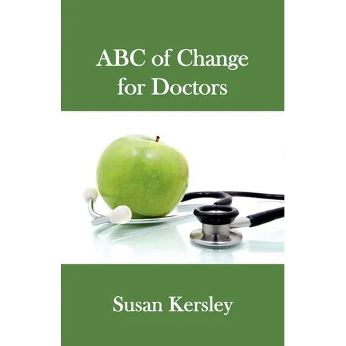 ABC of Change for Doctors