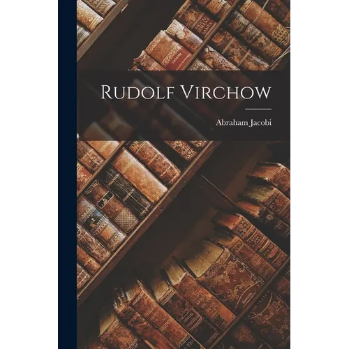 Rudolf Virchow