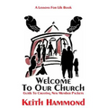 Welcome To Our Church: Guide To Creating New Member Packets