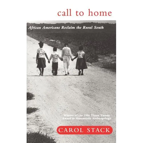 Call to Home: African-Americans Reclaim the Rural South