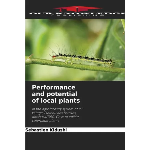 Performance and potential of local plants
