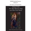 For That Moment Only and Other Prose Works