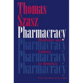Pharmacracy: Medicine and Politics in America