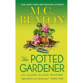 The Potted Gardener: An Agatha Raisin Mystery