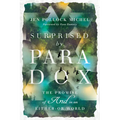 Surprised by Paradox: The Promise of and in an Either-Or World