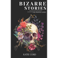 Bizarre Stories for Proper Ladies