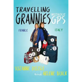 Travelling Grannies Without GPS: France and Italy