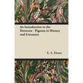An Introduction to the Dovecote - Pigeons in History and Literature