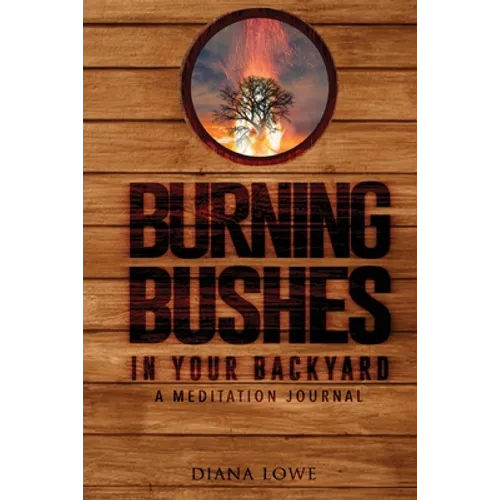 Burning Bushes in Your Backyard