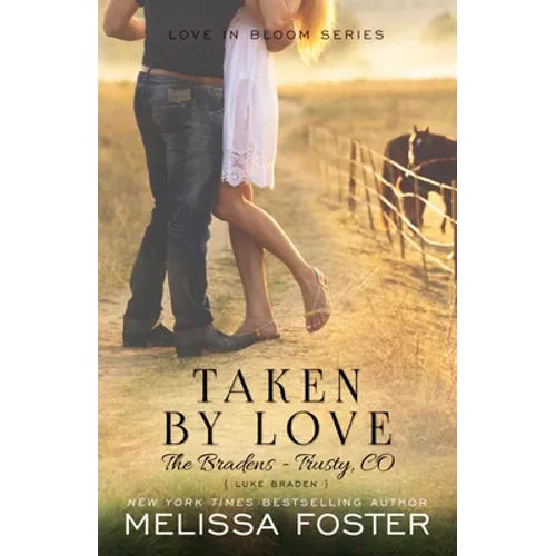 Taken by Love (Love in Bloom