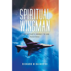 Spiritual Wingman: A Fighter Pilot's Journey To God
