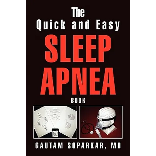 The Quick and Easy Sleep Apnea Book