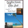 Paradise Found, Eden Lost