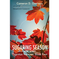 Sugaring Season: Stories from Thornton & Beyond