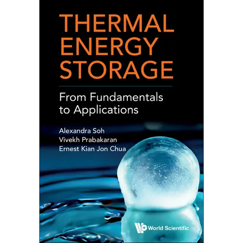 Thermal Energy Storage: From Fundamentals to Applications