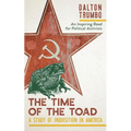 The Time of the Toad: A Study of Inquisition in America, and Two Related Pamphlets (Perennial Library, P 268)